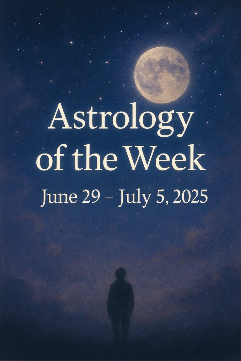 🌿 Cosmic Renewal: Astrology of the Week (June 29 – July 5, 2025)