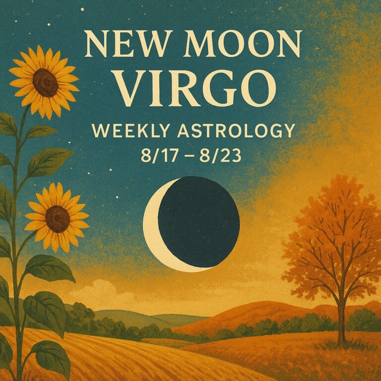 🌞 Astrology of the Week: August 17–23, 2025