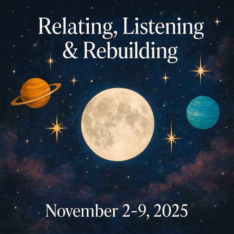 🌕✨ Astrology of the Week: Relating, Listening & Rebuilding